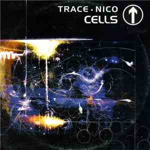 Trace • Nico - Cells