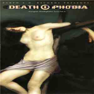 Various - Deathophobia »European Deathophobia Series Vol. I«
