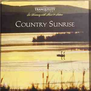 Various - Tranquilty: Country Sunrise