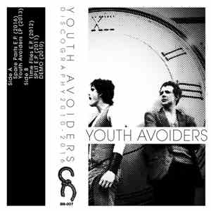 Youth Avoiders - Discography 2010-2016