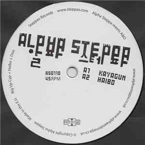 Alpha Steppa Meets Alpha & Omega -  Kayagum / Kayagum (Alpha & Omega Remix)