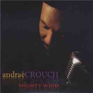 Andraé Crouch - Mighty Wind