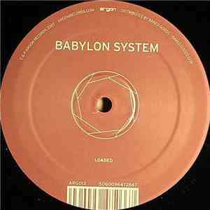 Babylon System - Loaded / Dancin Shoes