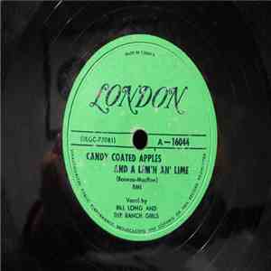 Bill Long  And The Ranch Girls - Candy Coated Apples And A Lem'n and' Lime