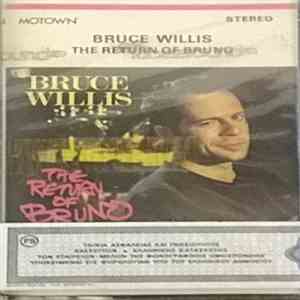 Bruce Willis - The Return Of Bruno