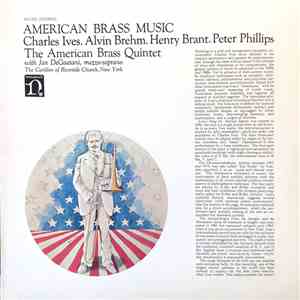 Charles Ives, Alvin Brehm, Henry Brant, Peter Phillips - The American Brass ...