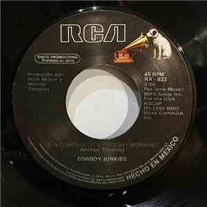 Cowboy Junkies - Sun Comes Up, It's Tuesday Morning