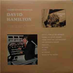 David Hamilton  - At The Wurlitzer Organ In The Civic Auditorium San Gabrie ...