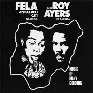 Fela Anikulapo Kuti & Roy Ayers - Music Of Many Colours