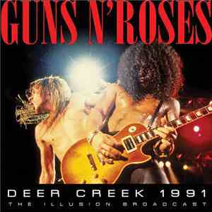 Guns N' Roses - Deer Creek 1991