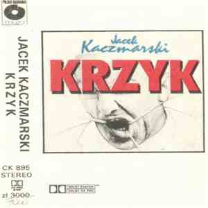 Jacek Kaczmarski - Krzyk
