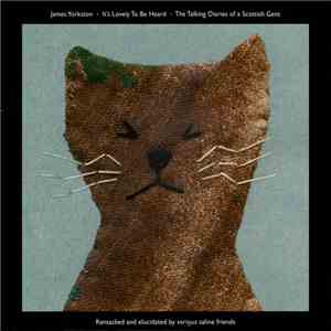 James Yorkston - It's Lovely To Be Heard • The Talking Diaries Of A Scottish Gent