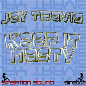 Jay Travis - Keep It Nasty