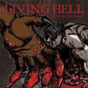 Living Hell  - The Lost And The Damned
