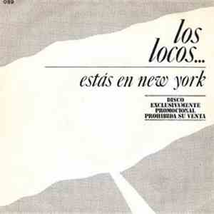 Los Locos  - Estás En New York/Recuerda Marrakech