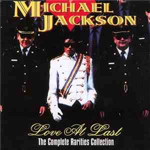 Michael Jackson - Love At Last (The Complete Rarities Collection)