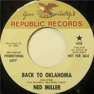 Ned Miller - Back To Oklahoma / I Hang My Head And Cry