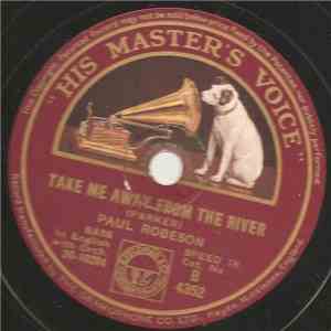 Paul Robeson - Round The Bend Of The Road / Take Me Away From The River