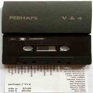 Perhaps - V+4