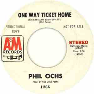 Phil Ochs - One Way Ticket Home / My Kingdom For A Car
