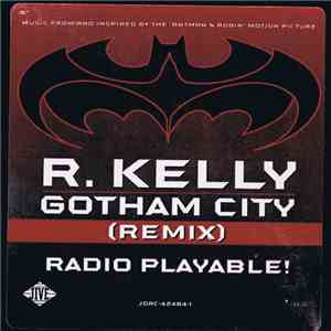 R. Kelly - Gotham City (Remix)