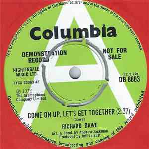 Richard Dawe - Come On Up, Let's Get Together