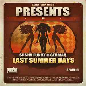 Sasha Funny & Germaq - Last Summer Days