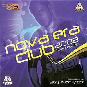 SexySoundSystem - Nova Era Club 2008 - Sexy Edition