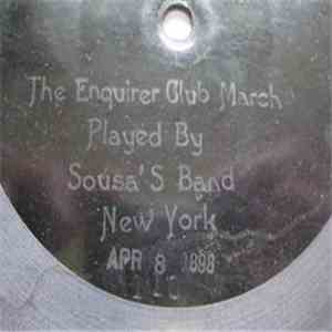 Sousa's Band - The Enquirer Club March
