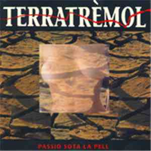 Terratrèmol - Passio Sota La Pell