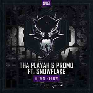Tha Playah & Promo Feat. Snowflake  - Down Below