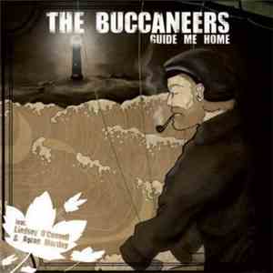 The Buccaneers  - Guide Me Home
