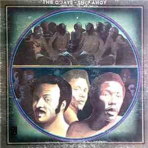 The O'Jays - Ship Ahoy