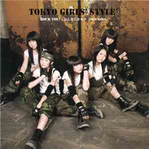 Tokyo Girls' Style - Rock You! / おんなじキモチ -YMCK Remix-