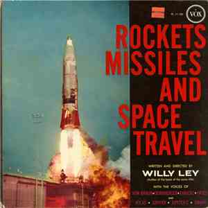 Willy Ley - Rockets, Missiles And Space Travel