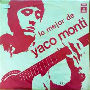Yaco Monti - Lo Mejor De Yaco Monti
