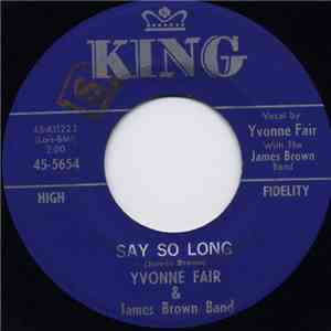 Yvonne Fair & James Brown Band - Say So Long / Tell Me Why