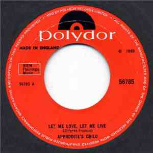 Aphrodite's Child - Let Me Love, Let Me Live