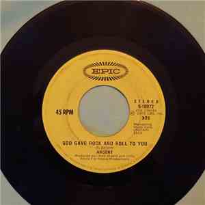 Argent - God Gave Rock And Roll To You