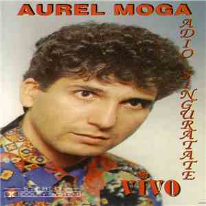 Aurel Moga - Adio Singurătate
