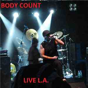 Body Count  - Live L.A.