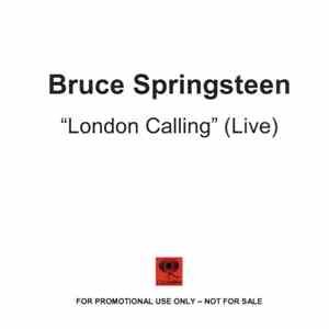 Bruce Springsteen & The E Street Band - London Calling