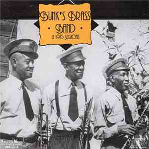 Bunk's Brass Band And Dance Band - Bunk's Brass Band & 1945 Sessions
