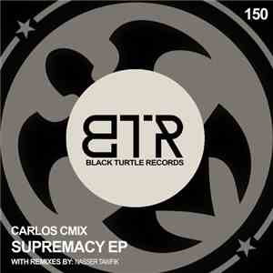Carlos Cmix - Supremacy EP