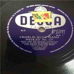 Charlie Kunz - Charlie Kunz Piano Medley No. 121