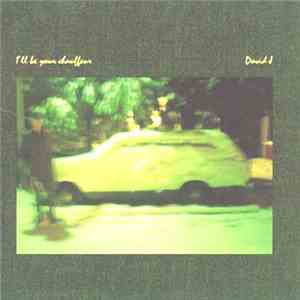 David J - I'll Be Your Chauffeur