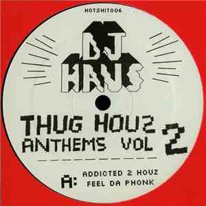 DJ Haus - Thug Houz Anthems Vol 2