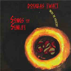 Douglas Ewart - Songs Of Sunlife. Inside The Didjeridu