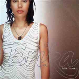 Erika - I Don't Know