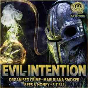 Evil Intention  - Organised Crime